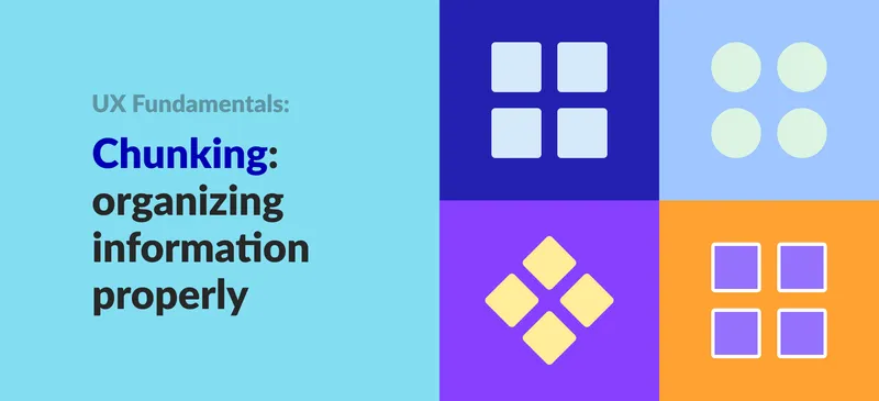 Chunking Psychology: Breaking Down Information to make Clearer Content