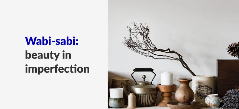 Wabi-sabi: Exploring the Design Principle of Imperfection